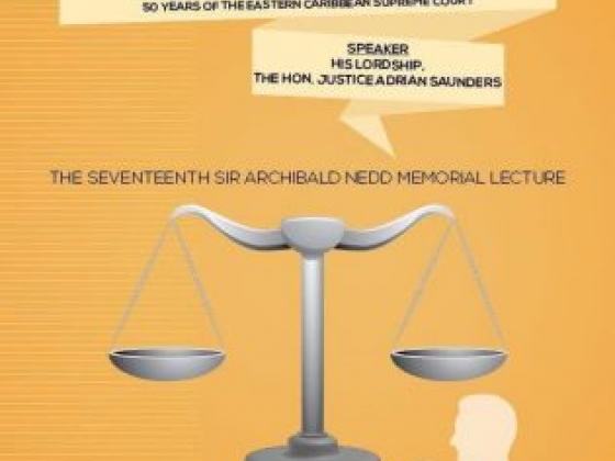 The Grenada Bar Association invites All to the 17th Sir Archibald Nedd Lecture
